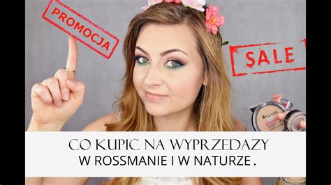 CO KUPIĆ NA PROMOCJI W ROSSMANNIE I W NATURZE YouTube