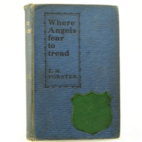 Where Angels Fear To Tread By E M Forster Good Hardcover 1905 1st