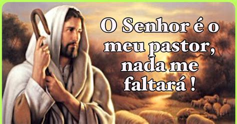 Reflex Es Para Todos Salmo O Senhor O Meu Pastor