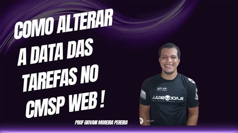 Como Alterar A Data De Publica O Das Tarefas No Cmsp Youtube