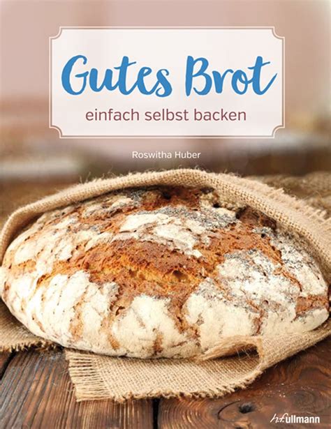 Gutes Brot Einfach Selbst Backen Jetzt Online Bestellen