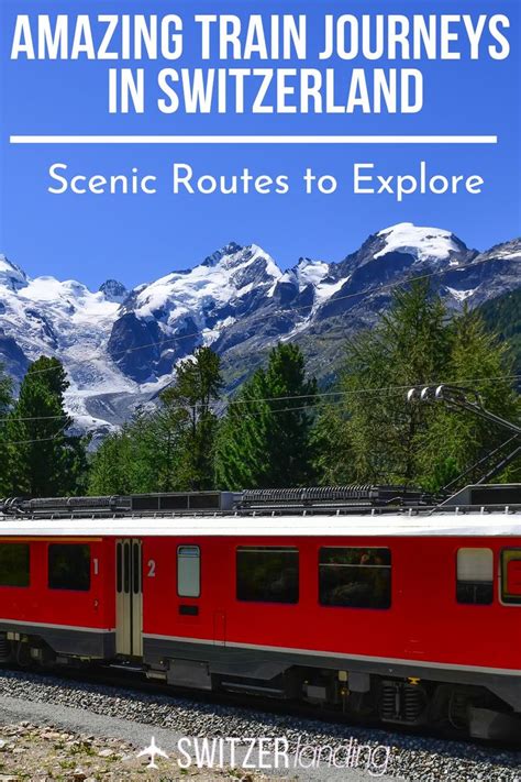 Amazing Train Journeys in Switzerland: 11 Scenic Routes to Explore ...