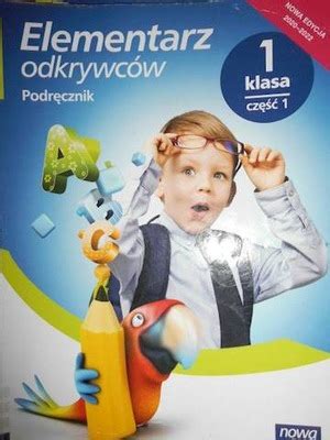 Elementarz odkrywców Klasa 1 Część 1 Podręcznik 12582549257