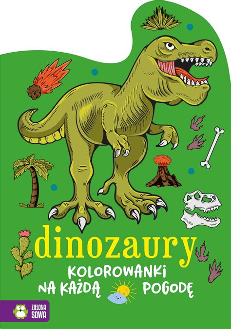 Kolorowanki Na Ka D Pogod Dinozaury Praca Zbiorowa