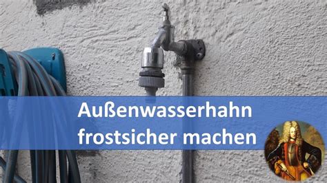 Wasserhahn außen Außenwasserhahn frostsicher und winterfest machen