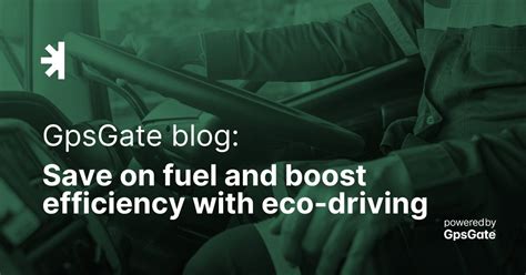 Leverage fuel management and eco-driving - GpsGate 