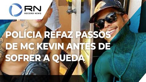 Polícia refaz passos de MC Kevin antes de sofrer a queda YouTube