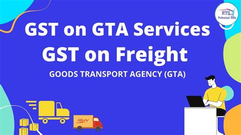 Gst On Gta Services Gst On Freight Goods Transport Agency Gta