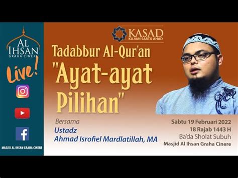 Tadabbur Al Qur An Ayat Ayat Pilihan Ustadz Ahmad Isrofiel