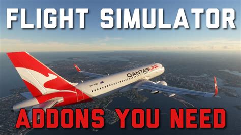 Top 5 Addons YOU Need For Microsoft Flight Simulator Best Addons So