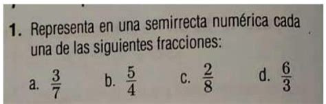 SOLVED presenta en una semirrecta numérica cada de las siguientes