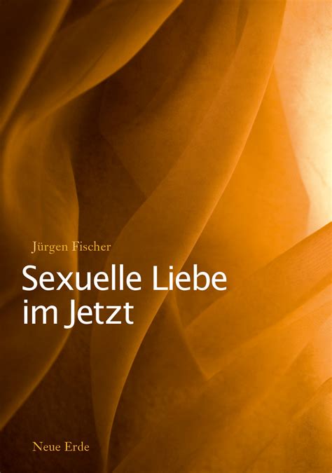 Bücher für Menschen auf dem Weg sind Sexuelle Liebe im Jetzt