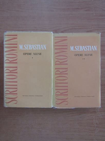 Mihail Sebastian Opere alese 2 volume Cumpără