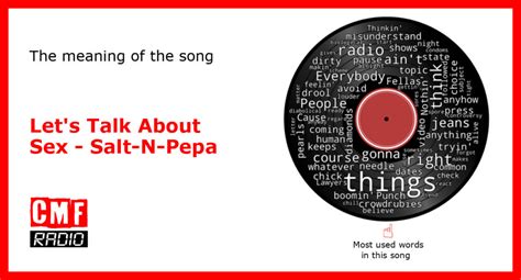The Story And Meaning Of The Song Let S Talk About Sex Salt N Pepa