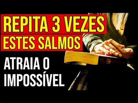 Ora O Do Imposs Vel Salmos Mais Fortes Da B Blia Salmos