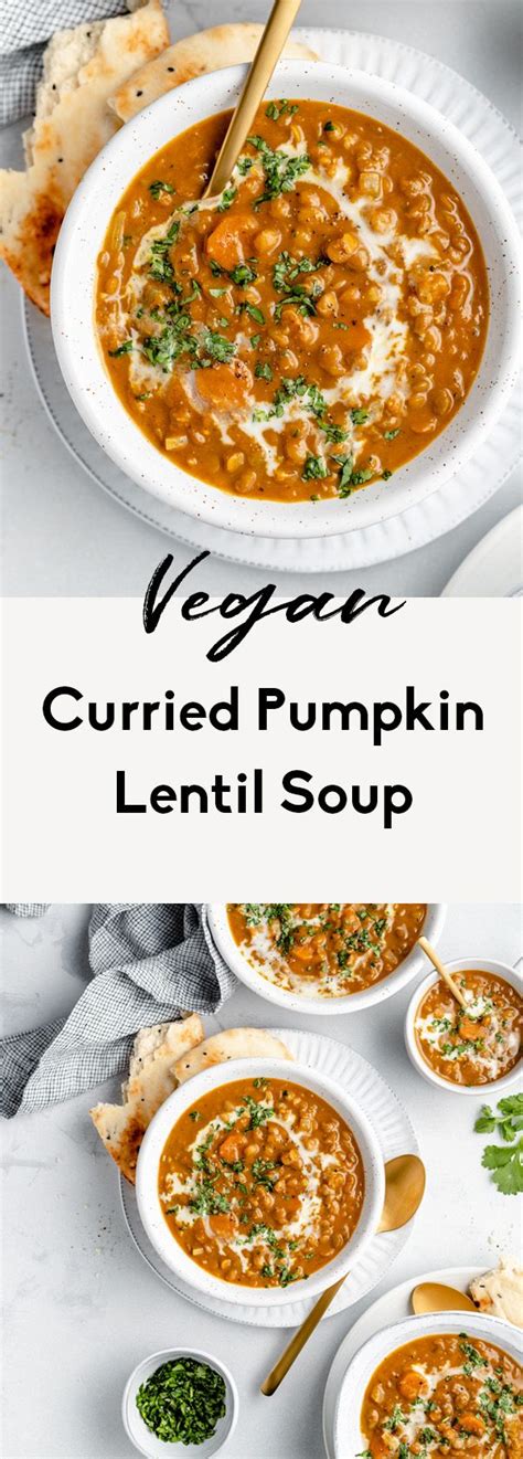 Vegan Curried Pumpkin Lentil Soup Ambitious Kitchen Recipe