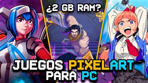 Top Mejores Juegos Pixel Art Para Pc Bajos Recursos Youtube