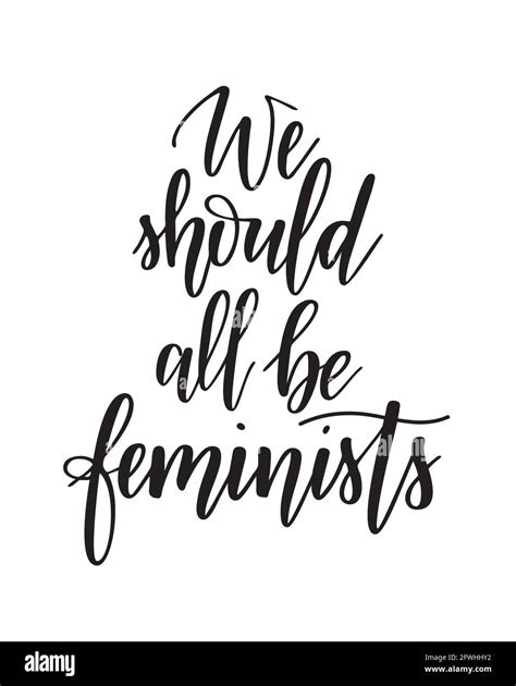 We Should All Be Feminists Vector Girl Empowering Calligraphy Lettering