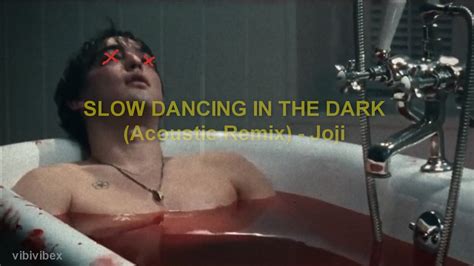 Joji Slow Dancing In The Dark Acoustic Version Lyrics Youtube