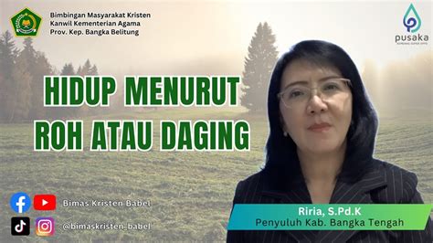 Hidup Menurut Roh Atau Daging Sate Penyu Babel Senin