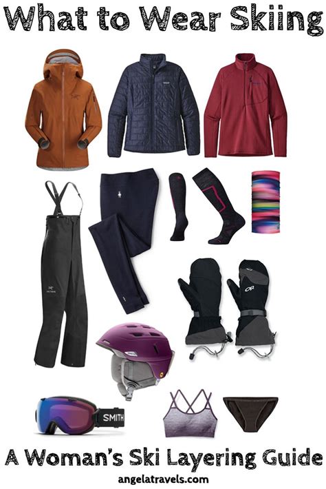 Stay Warm And Dry With This Guide On What To Wear Skiing Plus Women S