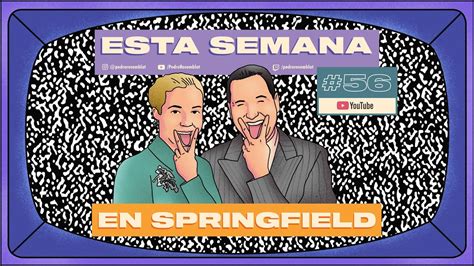 Esta Semana En Springfield En El Peronismo Se G Rcha Youtube