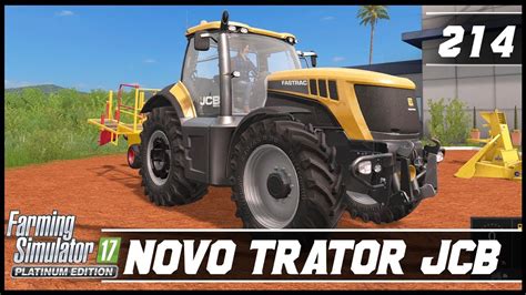 Comprando Novo Trator Jcb Para Fazenda Farming Simulator Platinum