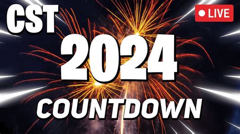 NEW YEAR S 2024 COUNTDOWN LIVE 24 7 Central Standard Time CST New