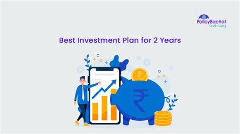 Best Investment Plan For 2 Years In India 2024 PolicyBachat