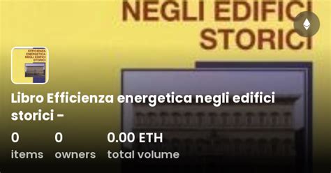 Libro Efficienza Energetica Negli Edifici Storici Collection OpenSea