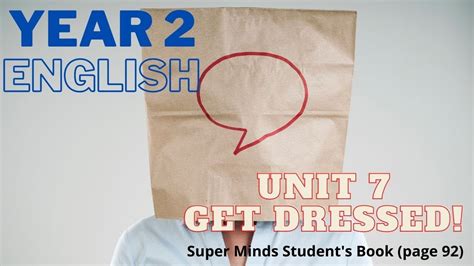 English Year 2 Unit 7 Get Dressed Super Minds Students Book 1