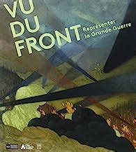 Que lire après Vu du front Représenter la Grande Guerre John N Horne