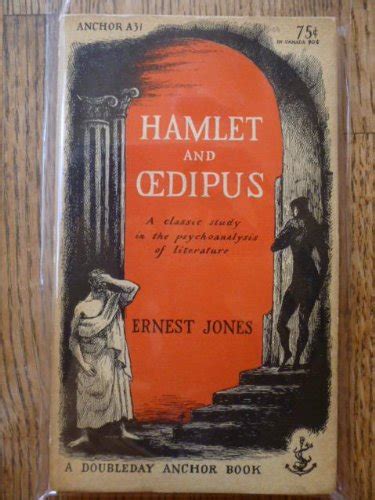 Hamlet And Oedipus A Classic Study In The Psychoanalysis Of Literature