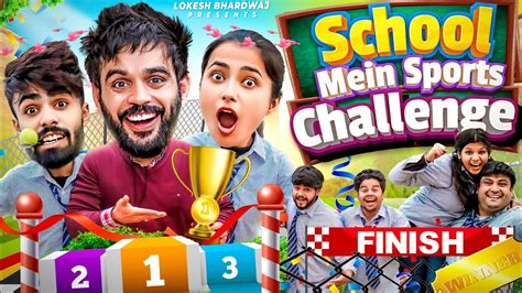 School Mein Sports Challenge Lokesh Bhardwaj Tejasvi Bachani