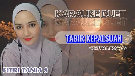 Tabir Kepalsuan Karauke Duet Rhoma Irama Youtube