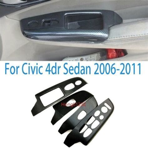 4pcs Door Window Lift Switch Panel Cover Trim Fit For Civic 4dr Sedan 2006 2011 Ebay