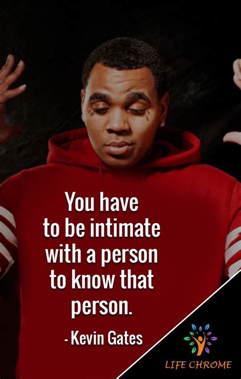 Kevin Gates Quotes Best 75 Kevin Gates Quotes Quotes Gate