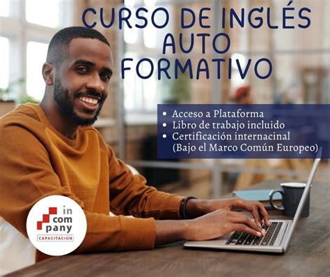 PROGRAMA DE INGLÉS AUTO FORMATIVO A tu ritmo CURSOS Online InCompany SV