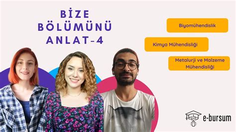 BİZE BÖLÜMÜNÜ ANLAT 4 Biyomühendislik Kimya Mühendisliği