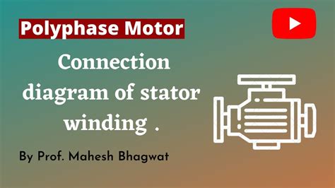 Polyphase Motor Connection Diagram Of Stator Winding YouTube