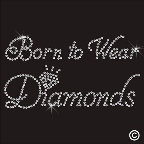 Details About Born To Wear Diamonds Rhinestone Iron On Diamante