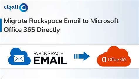 Migrate Rackspace Email To Microsoft Office 365 Directly In 2023