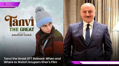 tanvi  great ott release      anupam khers film