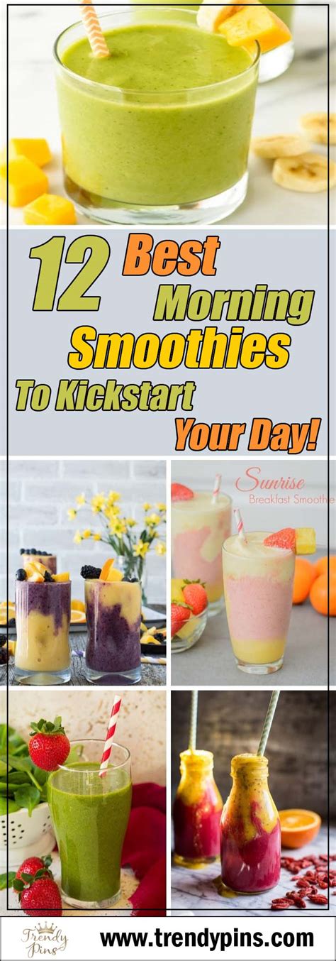 Best Morning Smoothies To Kickstart Your Day Trendy Pins