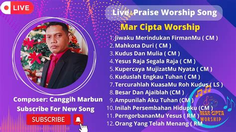 LAGU PENYEMBAHAN DIMALAM HARI CIPT CANGGIH MARBUN PRAISE AND