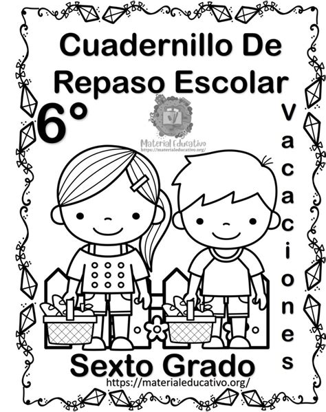 Cuadernillo De Repaso Para Vacaciones Del Sexto Grado De Primaria Material Educativo Y