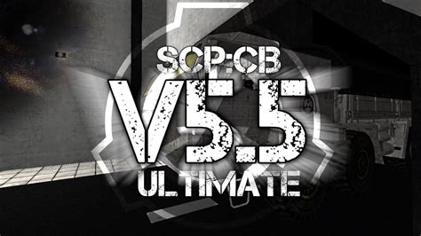 Scp Cb Ultimate Edition Mod Old Version 55 File Scp Containment