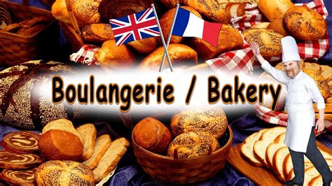 Vocabulaire Anglais Fran Ais De La Boulangerie Youtube