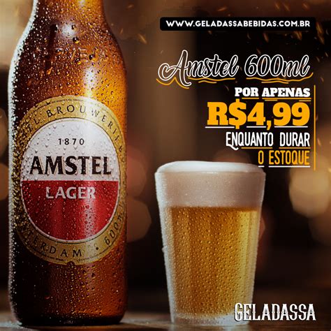 Promoção Imperdível amstel 600ml enquanto durar o estoque corra e