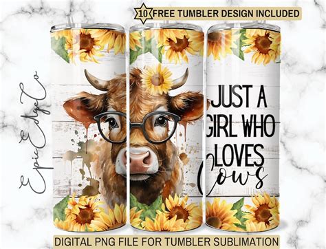 Just A Girl Who Loves Cows Tumbler Wrap 20oz Skinny Sublimation Digital